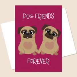 A5 Pug Friends Forever Greeting Card